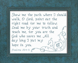 Show Me The Path - Psalms 25:4-5